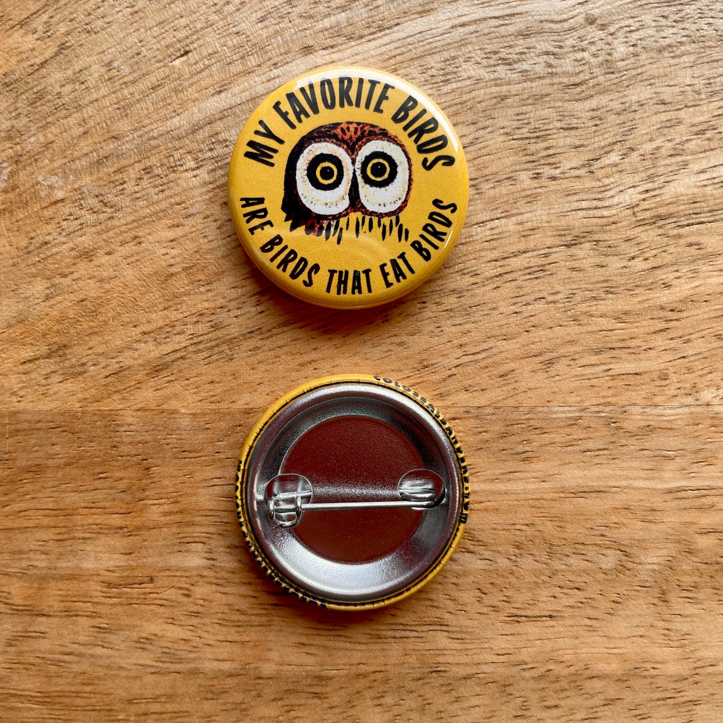 My favorite Birds Are Birds That Eat Birds (button or magnet)