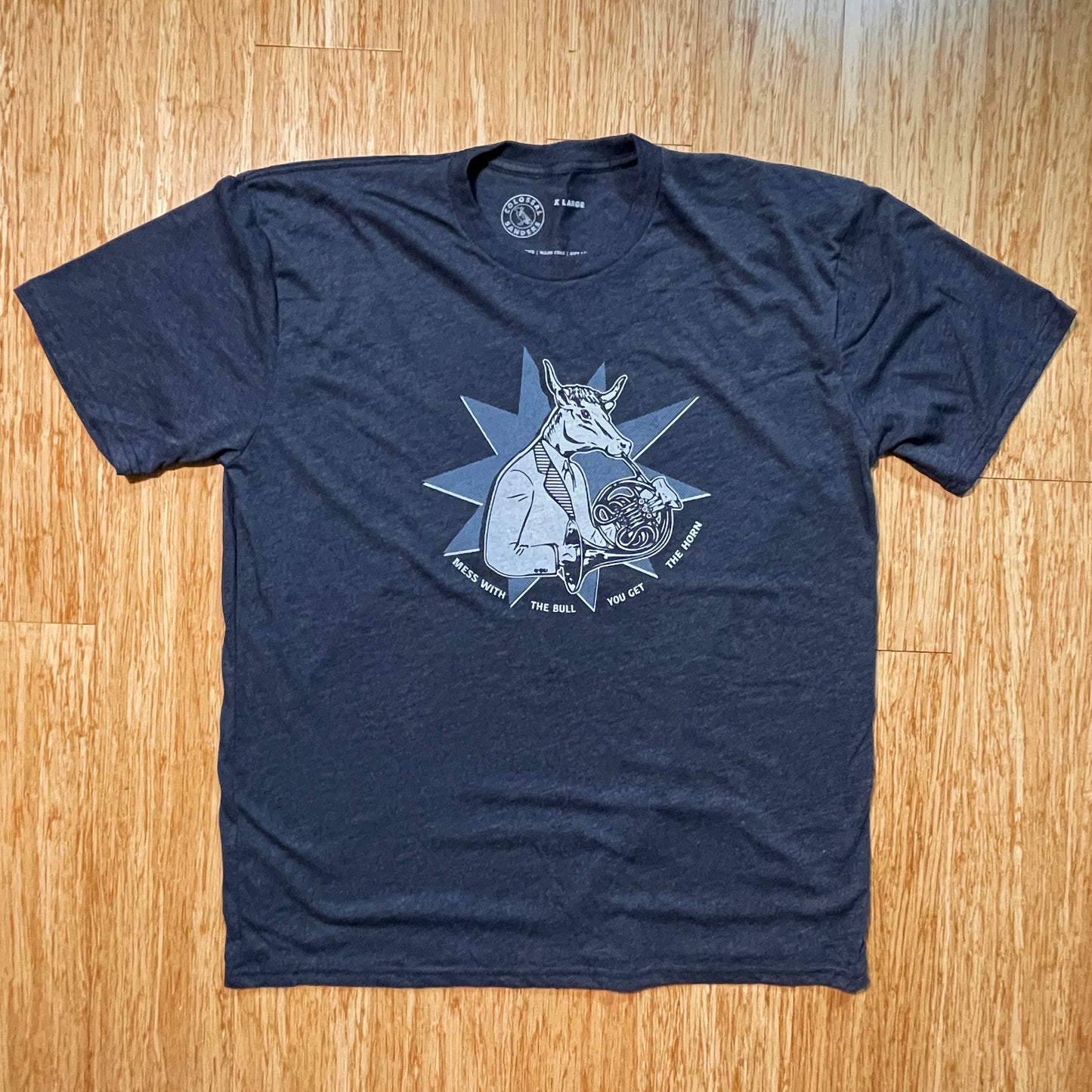 Mess with the Bull You Get the Horn T-shirt