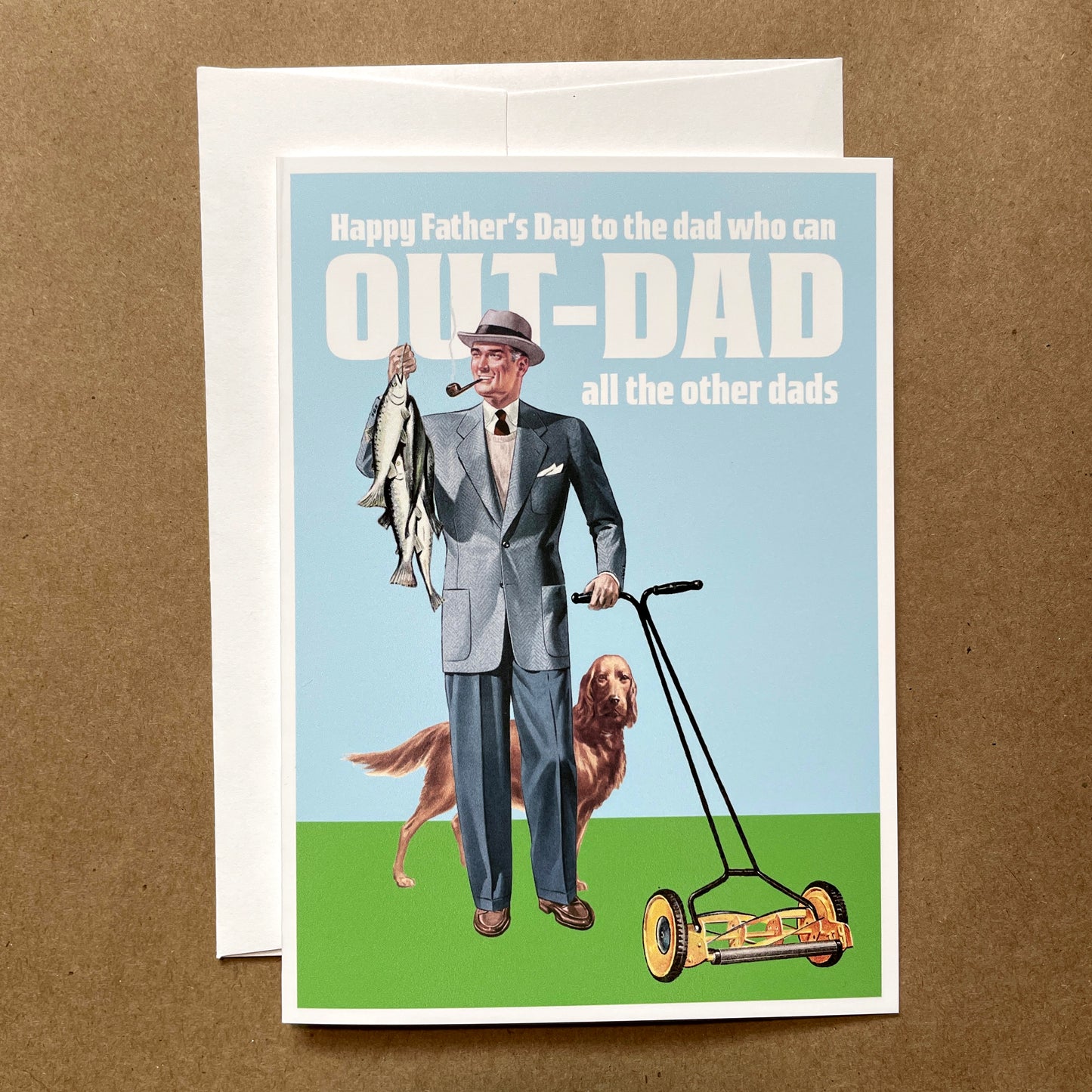 Out-Dad the Other Dads Father's Day greeting card