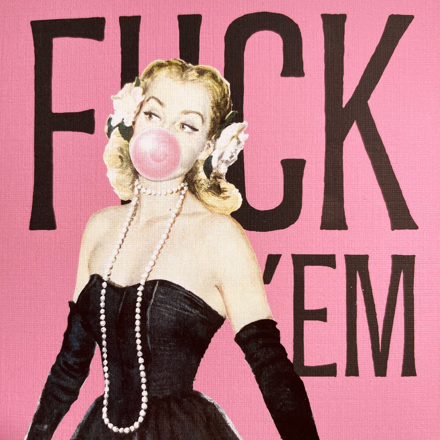 F 'Em Bubblegum funny quirky greeting card