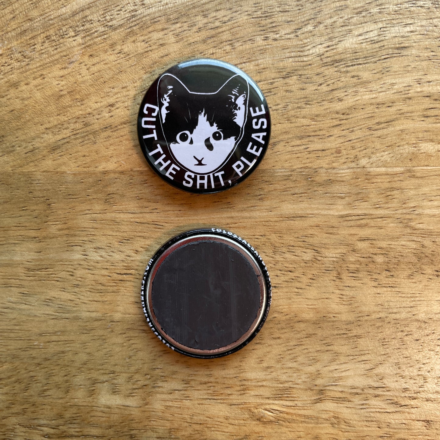 Cut the Shit Kitten button or magnet