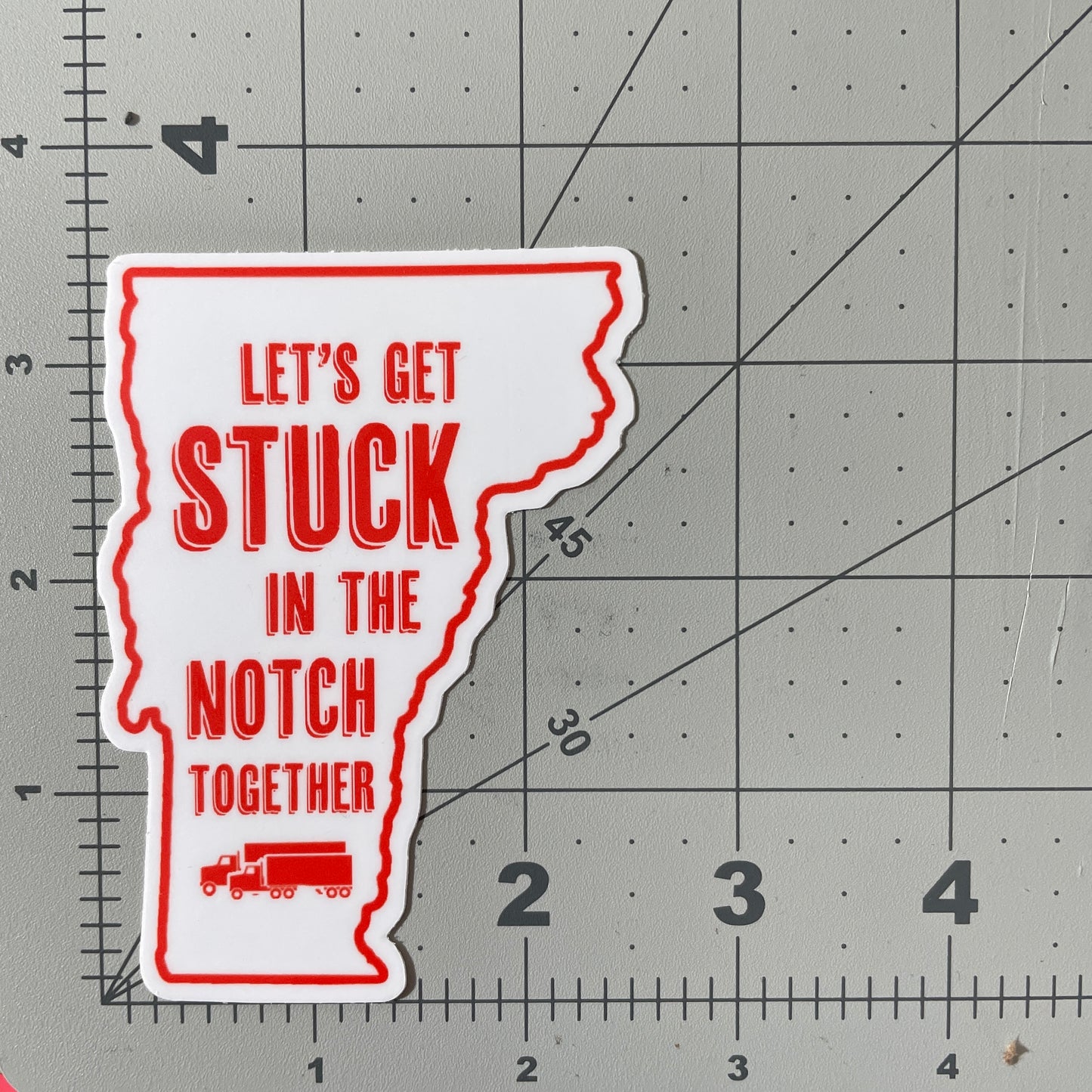 Stuck in the Notch Together Vermont  sticker