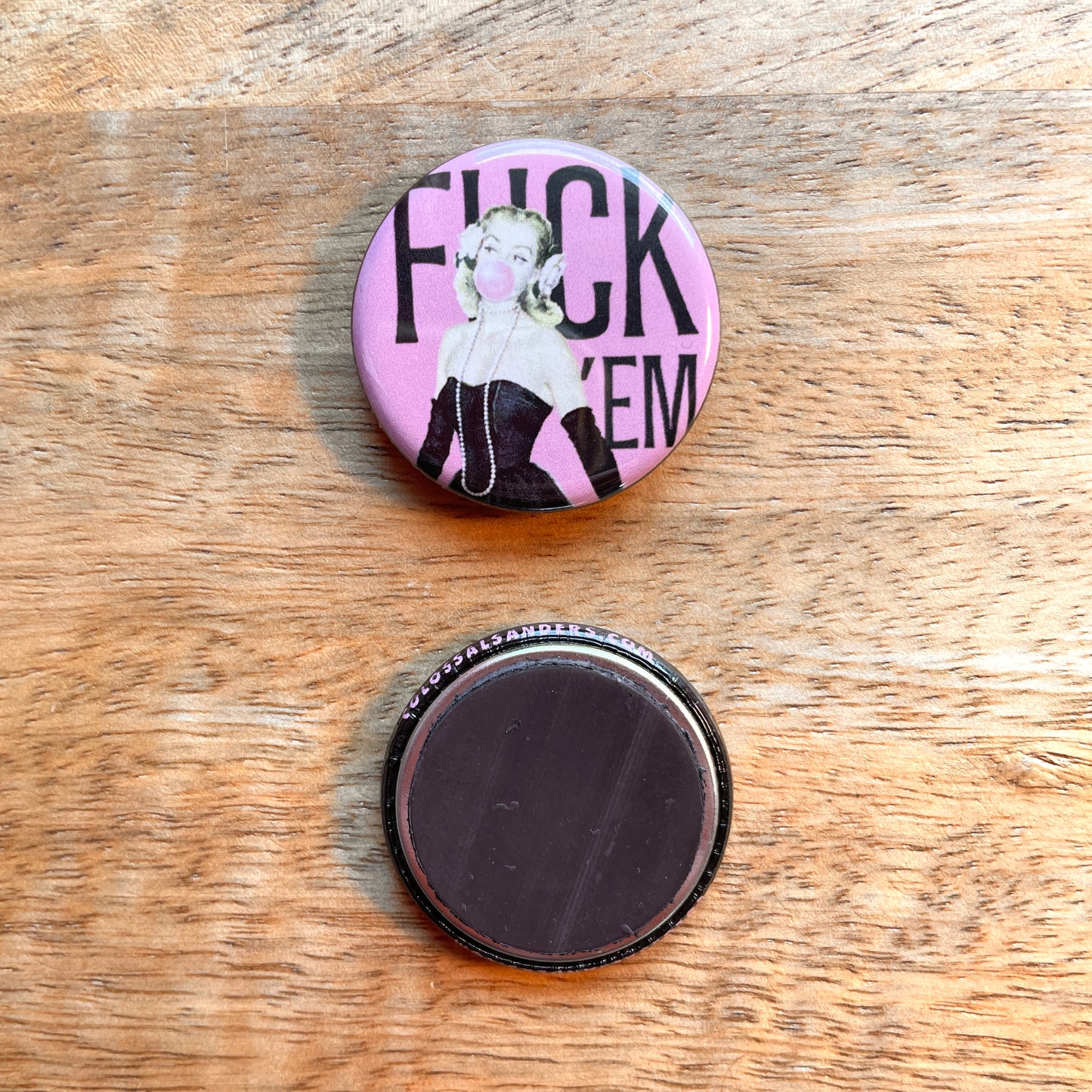 F 'em (button or magnet)