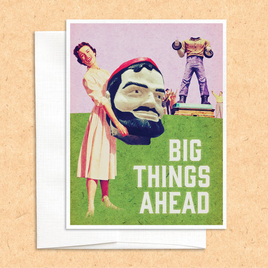 Big Things Ahead funny greeting card