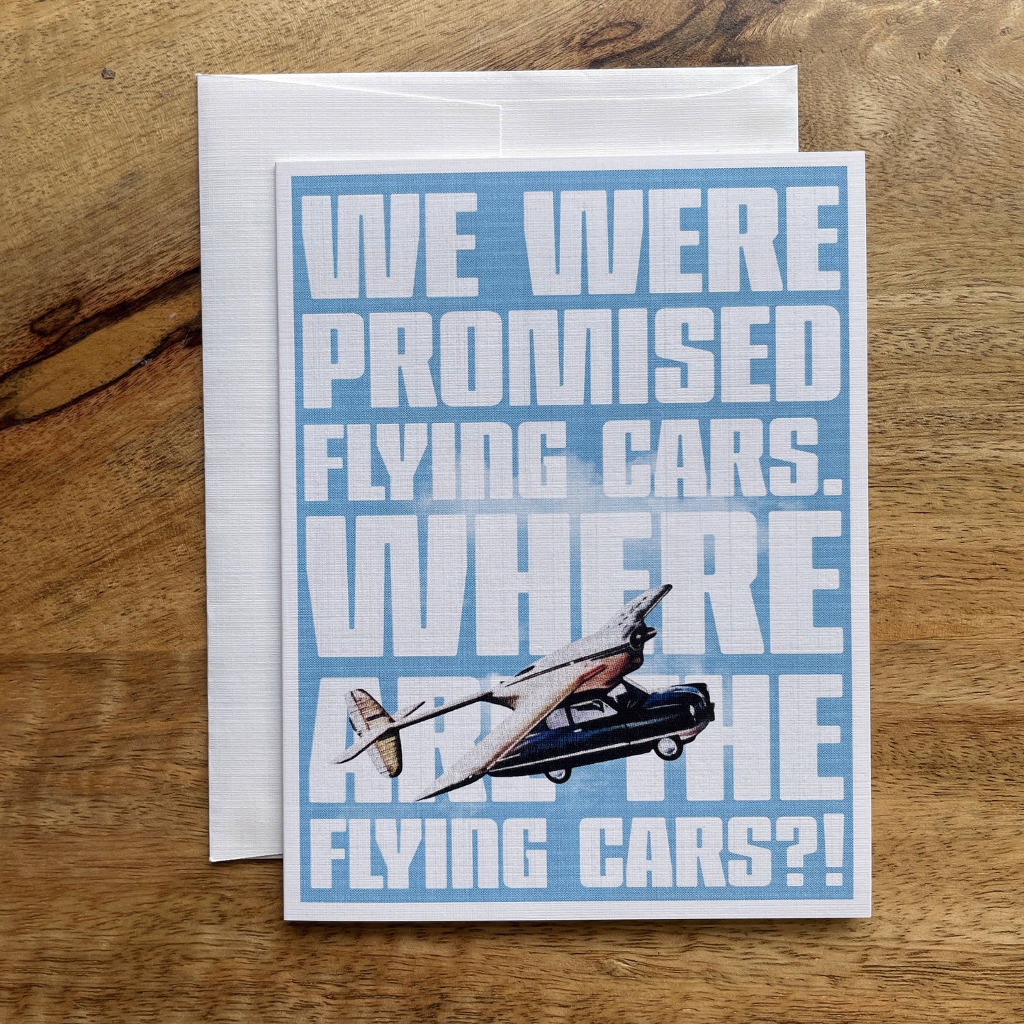 Where Are the Flying Cars funny greeting card