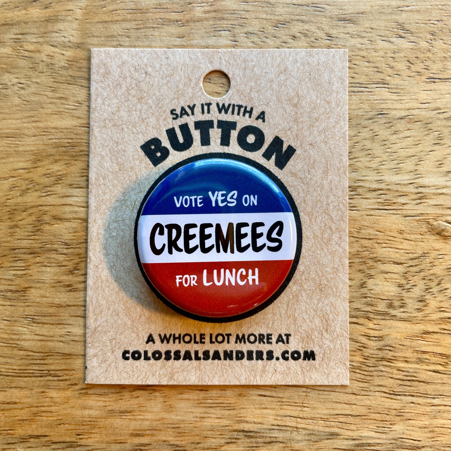Vote Yes on Creemees for Lunch (button or magnet)