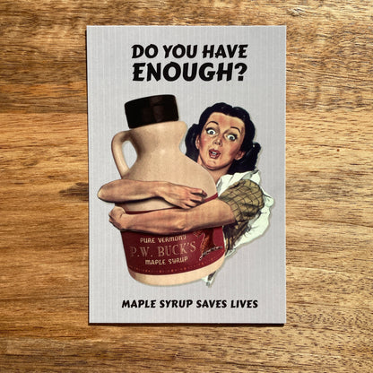 Maple Syrup Saves Lives funny Postcard