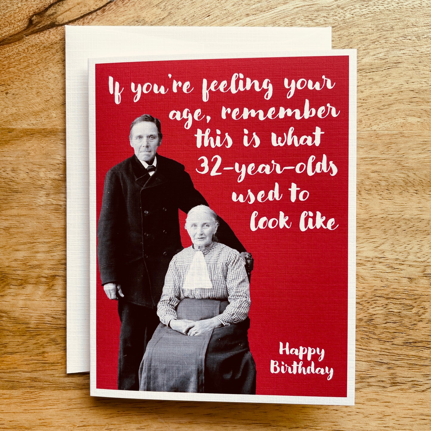 If You're feeling Old... Birthday funny greeting card