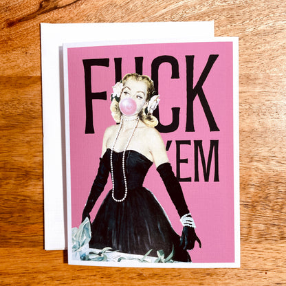 F 'Em Bubblegum funny quirky greeting card