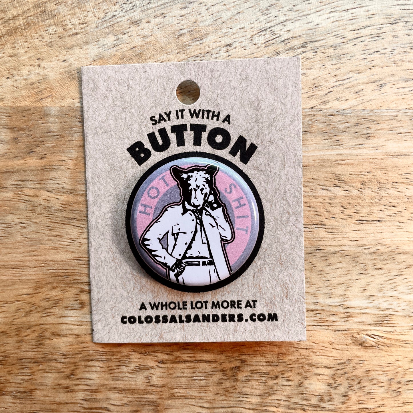 Hot Sh*t Bear (button or magnet)