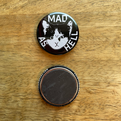 Mad as Hell Kitten button or magnet