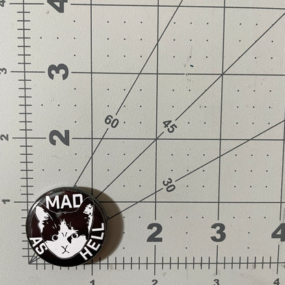 Mad as Hell Kitten button or magnet
