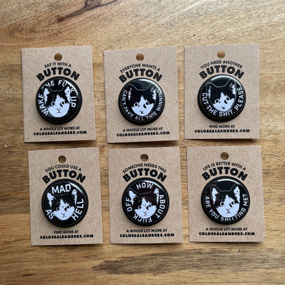 Cut the Shit Kitten button or magnet