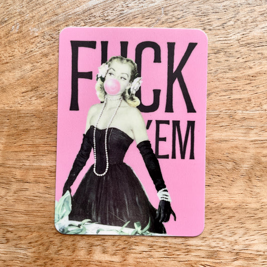 F 'Em funny bubblegum sticker
