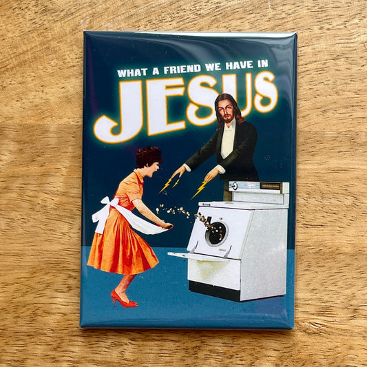What a Friend We Have in Jesus funny  magnet