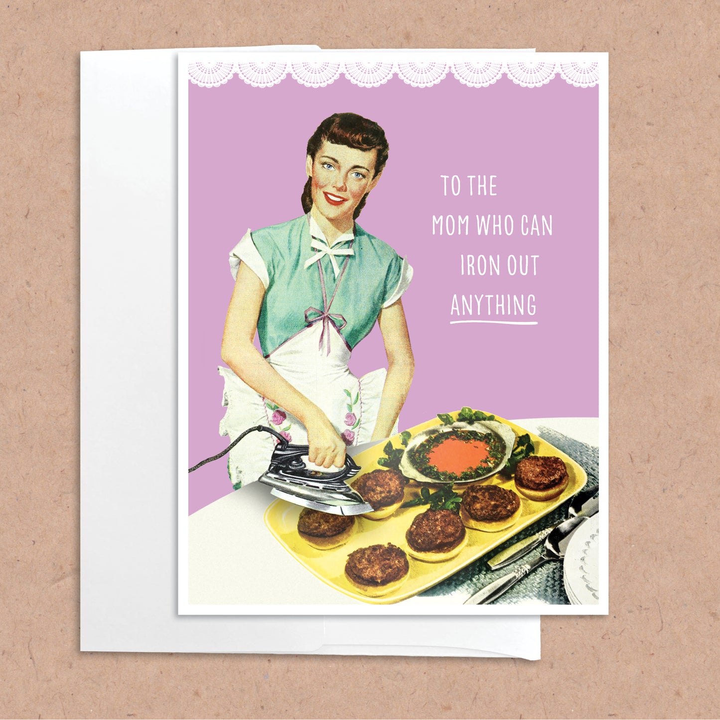 Mom Irons Out Everything Mother's Day Card