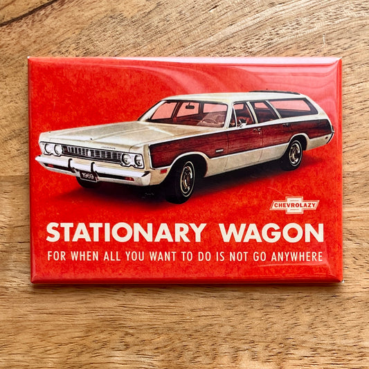 Stationary Wagon funny magnet