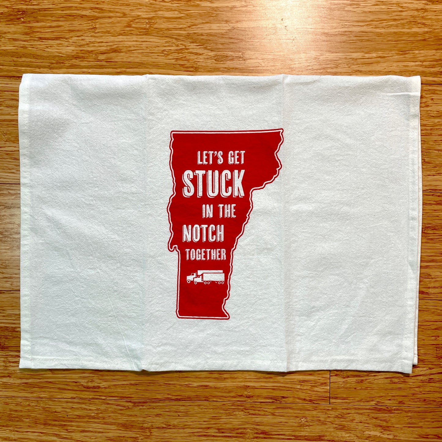 Stuck in the Notch funny Vermont Tea Towel