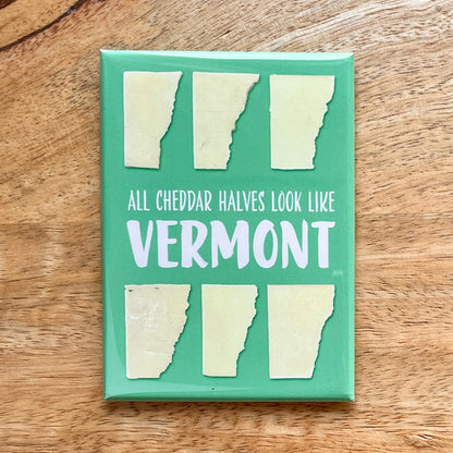 Vermont Cheddar funny Cheese magnet