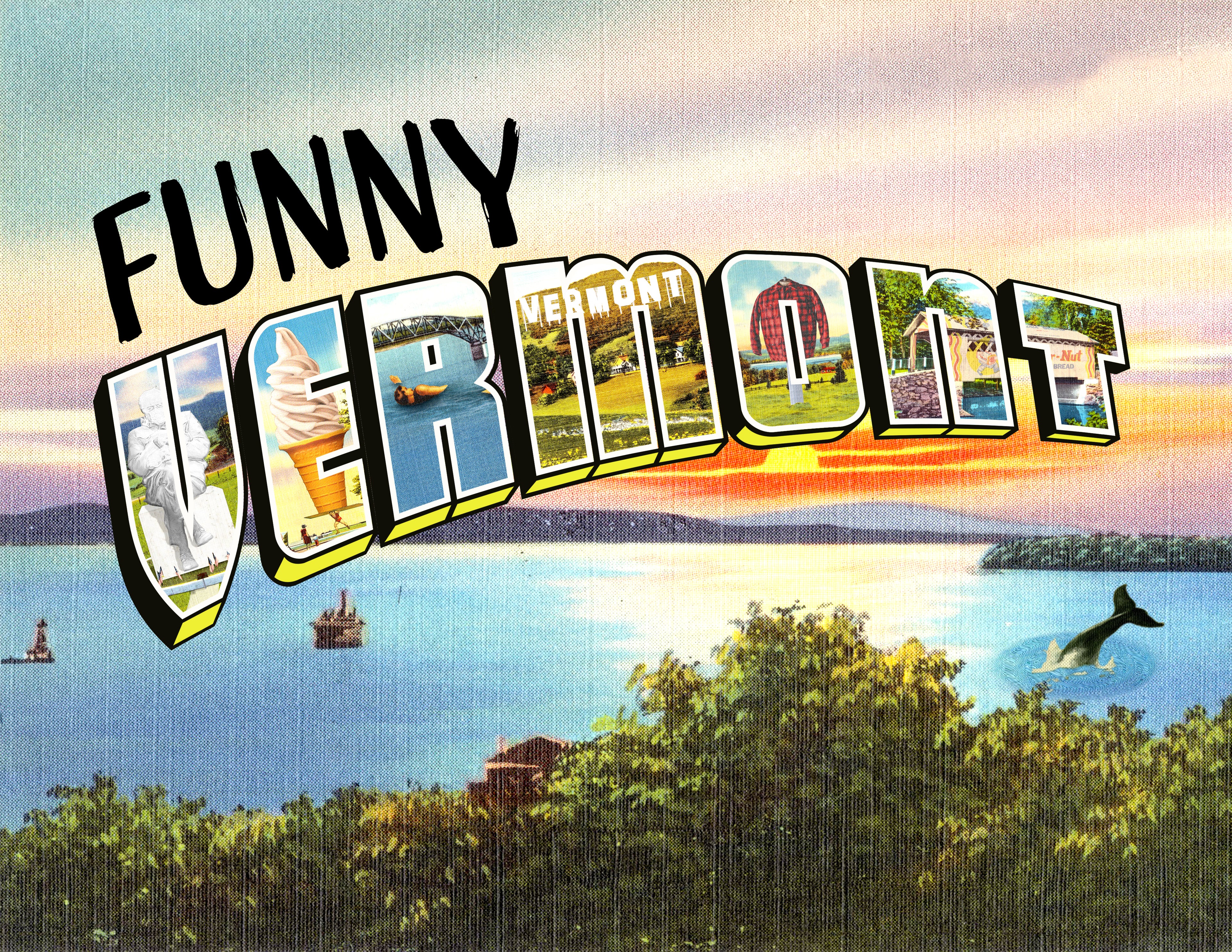 Vintage-style advertisement for 'Funny Vermont' with scenic elements and text.