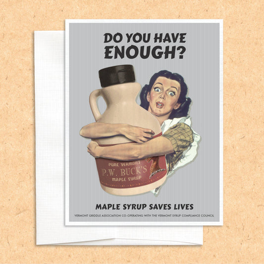 Maple Syrup Saves Lives funny greeting card