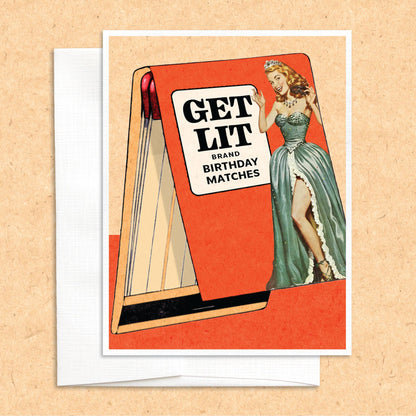 Get Lit Birthday Matches Birthday funny greeting card