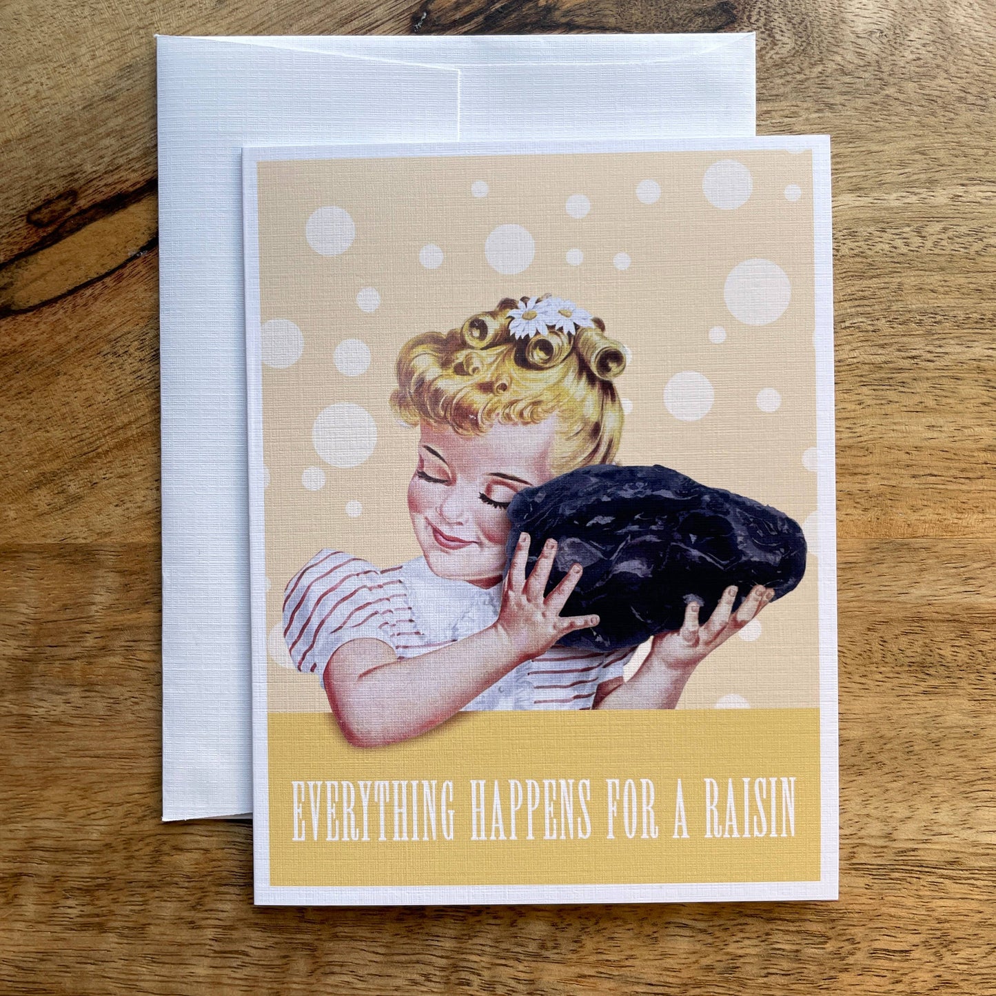 Everything Happens for a Raisin funny greeting card