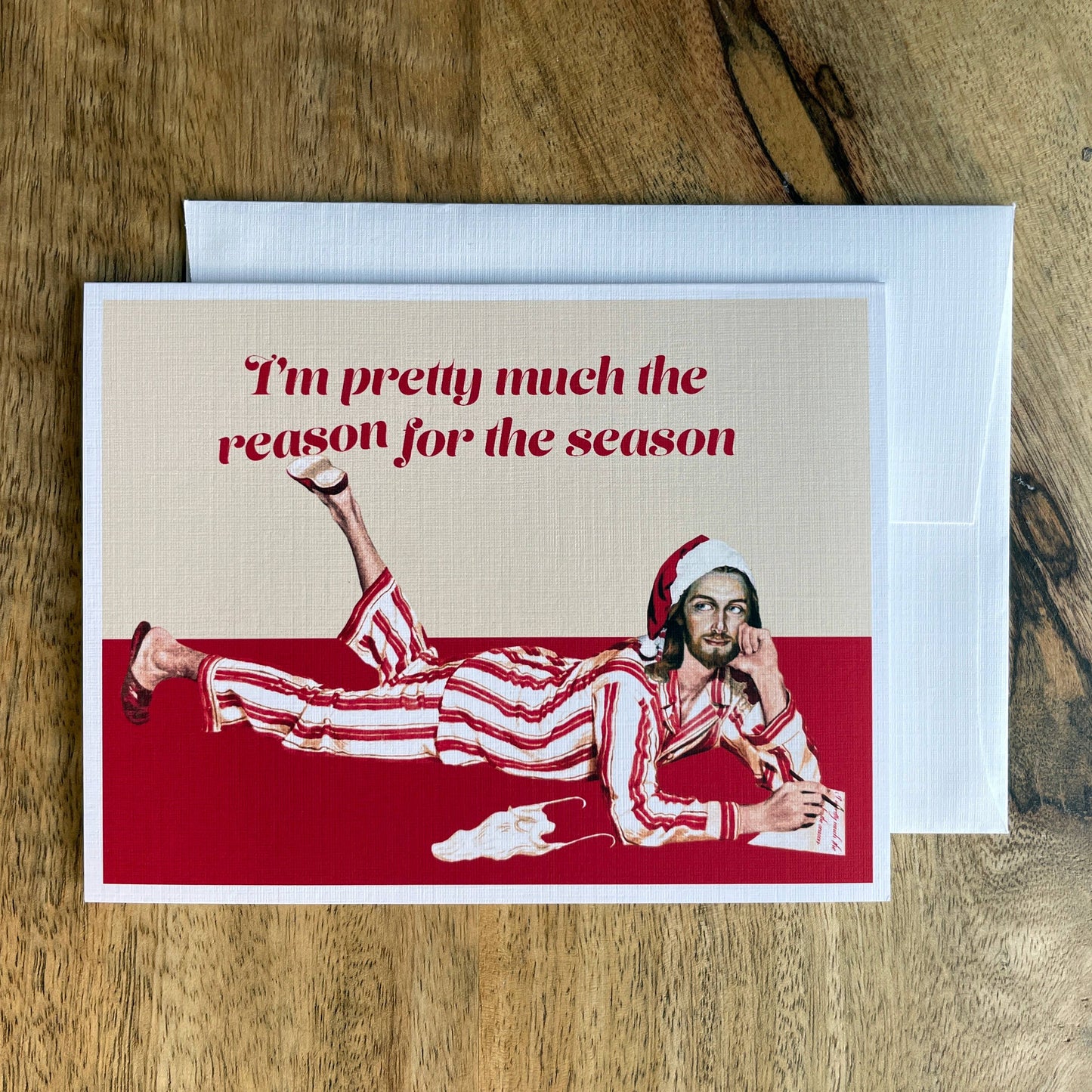 Pretty Much the Reason for the Season funny holiday Card
